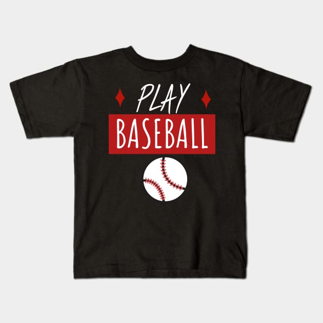 Play baseball Kids T-Shirt by maxcode